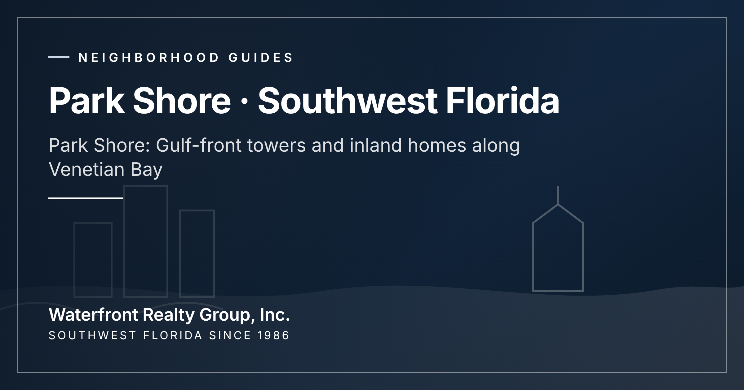 Park Shore: Gulf-front towers and inland homes along Venetian Bay